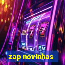 zap novinhas